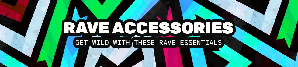 Rave Accessories